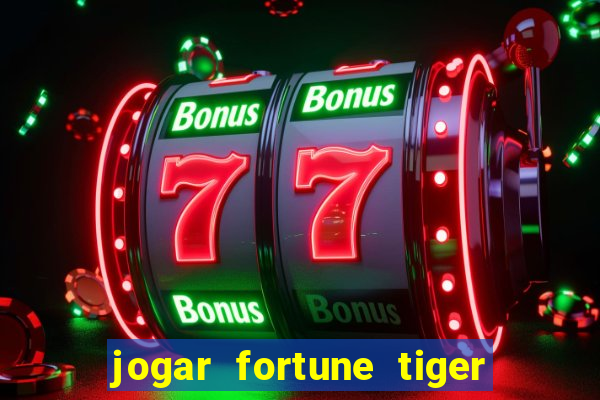 jogar fortune tiger 2 demo